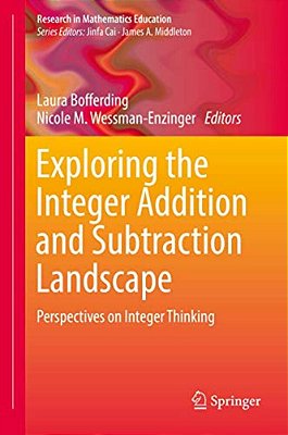 Exploring The Integer Addition And Subtraction Landscape: Perspectives On Integer Thinking-..