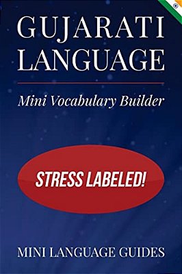 Gujarati Language Mini Vocabulary Builder: Stress Labeled!-..