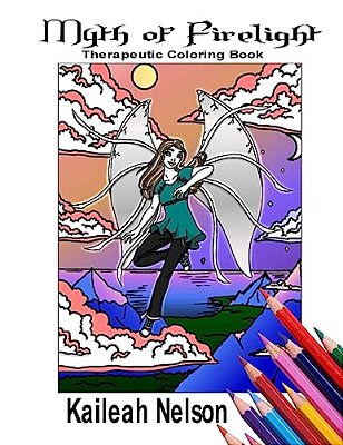 Myth Of Firelight: Therapeutic Coloring Book-..