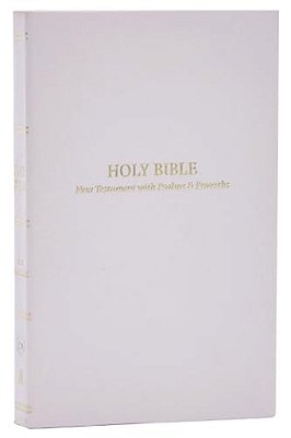 Kjv Holy Bible: Pocket New Testament With Psalms And Proverbs, White Softcover, Red Letter, Comfort Print: King James Version-..