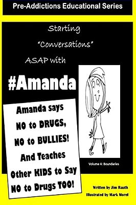 Amanda Says No To Drugs, No To Bullies: And Teaches Other Kids To Say No To Drugs Too!-..