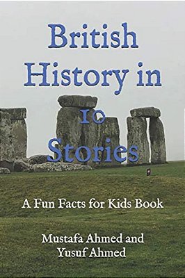 British History In 10 Stories: A Fun Facts For Kids Book-..