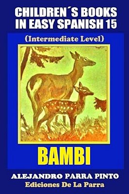 Children's Books In Easy Spanish 15: Bambi (Intermediate Level)-..