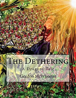 The Dethering: A Dragons Tale-..