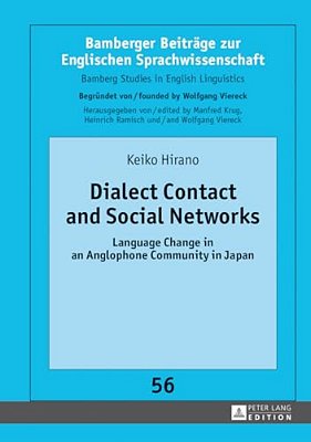 Dialect Contact And Social Networks: Language Change In An Anglophone Community In Japan-..