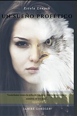 Estela Lenash: Un Sueño Profético-..