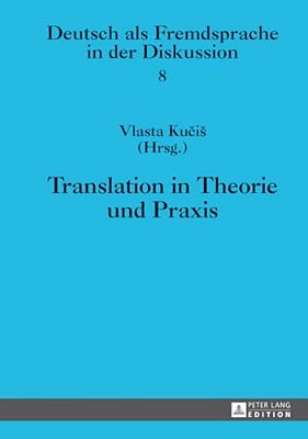 Translation In Theorie Und Praxis-..