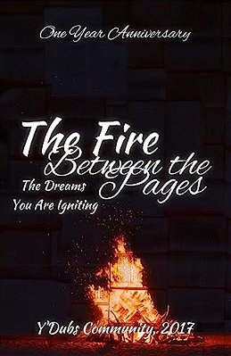 The Fire Between The Pages: The Dreams You Are Igniting-..