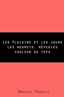 Les Plaisirs Et Les Jours-..