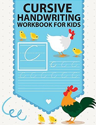 Cursive Handwriting Workbook For Kids: Workbook Cursive, Workbook Tracing, Cursive Handwriting Workbook For Teens, Cursive Handwriting Workbook For Ki-..
