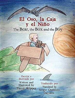 The Bear, The Box And The Boy: Bilingual Spanish/English-..