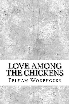 Love Among The Chickens-..