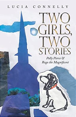 Two Girls, Two Stories: Polly Pierce & Rogo The Magnificent-..