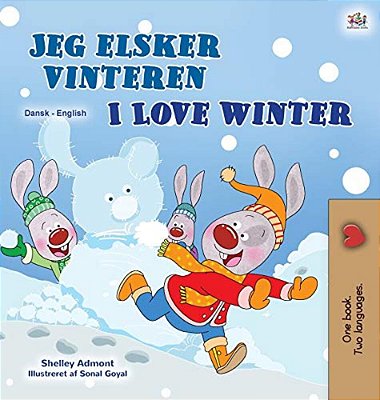 I Love Winter (Danish English Bilingual Children's Book)-..