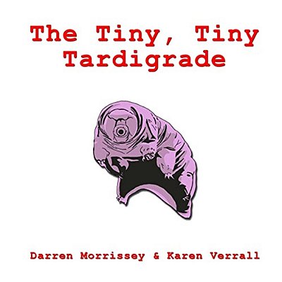 The Tiny, Tiny Tardigrade-..
