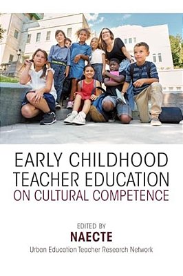 Early Childhood Teacher Education On Cultural Competence-..