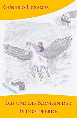 Ich Und Die Königin Der Flügelpferde-..