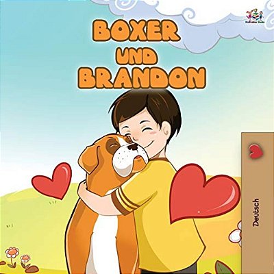 Boxer And Brandon (German Children's Book)-..