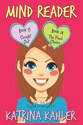 Mind Reader: Part Five - Books 13 & 14: (Diary Book For Girls Aged 9-12)-..