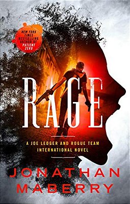 Rage: A Joe Ledger And Rogue Team International Novel-..