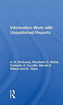 Information Work With Unpublished Reports-..