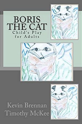 Boris The Cat: Child's Play For Adults-..