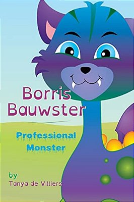 Borris Bauwster: A Professional Monster-..