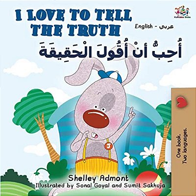 I Love To Tell The Truth (English Arabic Bilingual Book)-..