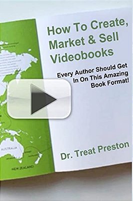 How To Create, Market & Sell Videobooks: Every Author Should Get In On This Amazing Book Format-..