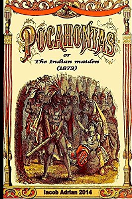 Pocahontas Or The Indian Maiden (1873)-..