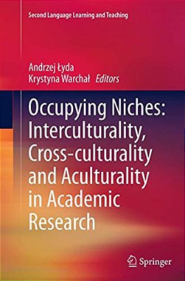 Occupying Niches: Interculturality, Cross-Culturality And Aculturality In Academic Research-..