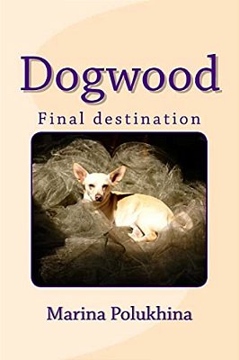 Dogwood Final Destination-..