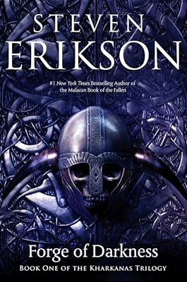 Forge Of Darkness: Book One Of The Kharkanas Trilogy (A Novel Of The Malazan Empire)-..