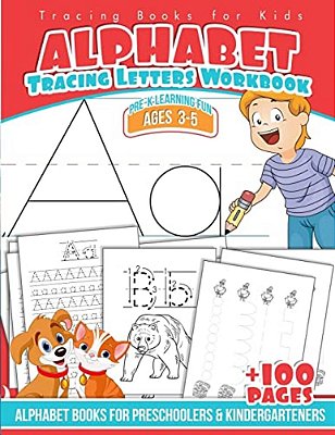 Tracing Books For Kids Alphabet Letters Workbook: Alphabet Books For Preschoolers & Kindergarteners-..