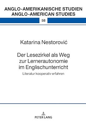 Der Lesezirkel Als Weg Zur Lernerautonomie Im Englischunterricht: Literatur Kooperativ Erfahren-..