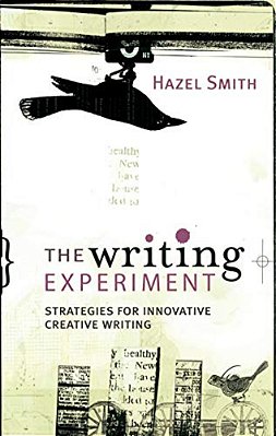 The Writing Experiment: Strategies For Innovative Creative Writing-..