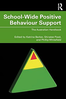 School-Wide Positive Behaviour Support: The Australian Handbook-..