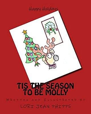 Tis The Season To Be Molly-..
