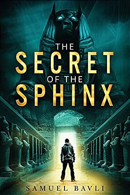 The Secret Of The Sphinx: A Time-Travel Adventure To Ancient Egypt-..