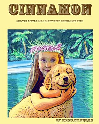 Cinnamon: And The Little Girl Giant With Chocolate Eyes-..
