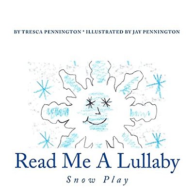 Read Me A Lullaby: Snow Play-..