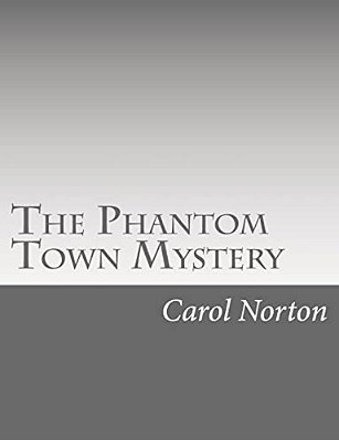 The Phantom Town Mystery-..