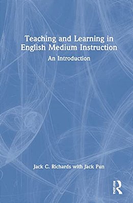 Teaching And Learning In English Medium Instruction: An Introduction-..