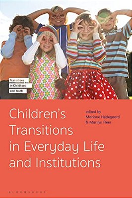 Children's Transitions In Everyday Life And Institutions-..