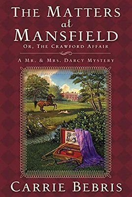 The Matters At Mansfield: Or, The Crawford Affair-..