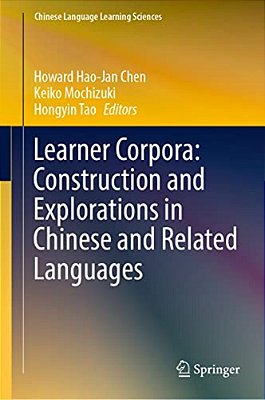Learner Corpora: Construction And Explorations In Chinese And Related Languages-..
