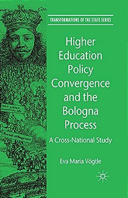 Higher Education Policy Convergence And The Bologna Process: A Cross-National Study-..