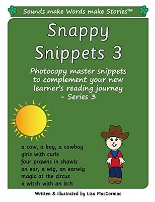 Snappy Snippets 3: Sounds Make Words Make Stories, Teaching Resources, Series 3-..