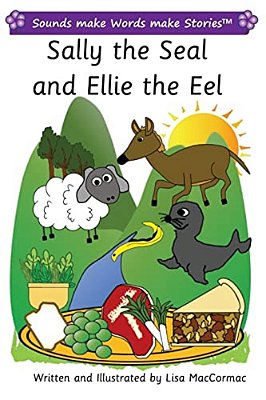 Sally The Seal And Ellie The Eel: Sounds Make Words Make Stories, Plus Level, Series 2, Book 2-..
