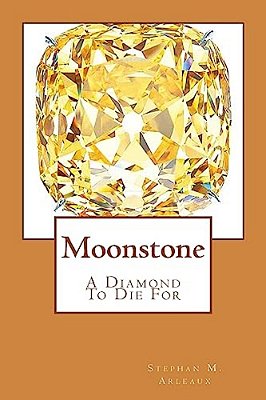 Moonstone: A Diamond To Die For-..